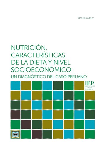 Nutrición, características de la dieta y nivel socioeconómico: un diagnóstico del caso peruano