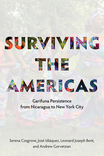 Surviving the Americas: Garifuna Persistence from Nicaragua to New York City