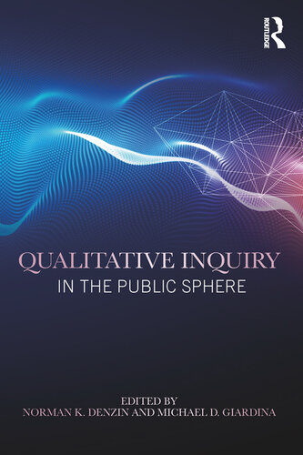 Qualitative Inquiry in the Public Sphere