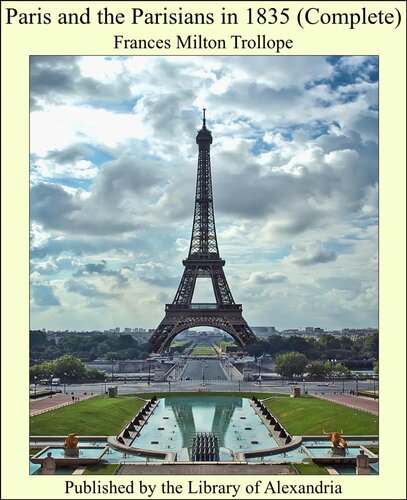 Paris and the Parisians in 1835 (Vol. 1)