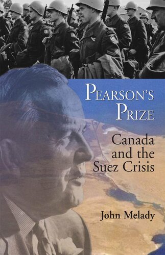 Pearson's Prize: Canada and the Suez Crisis