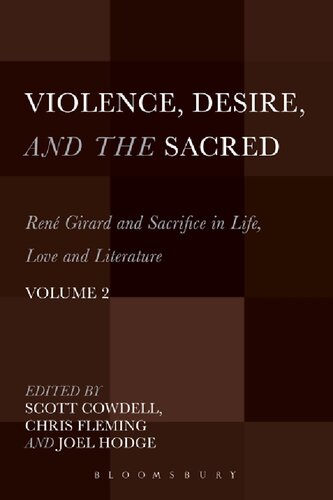 , Volume 2: René Girard and Sacrifice in Life, Love and Literature