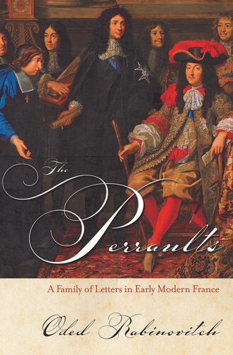 The Perraults: A Family of Letters in Early Modern France
