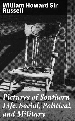 Pictures of Southern Life, Social, Political, and Military