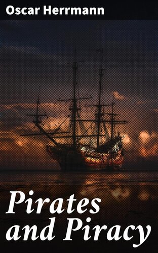 Pirates and Piracy - Scholar's Choice Edition