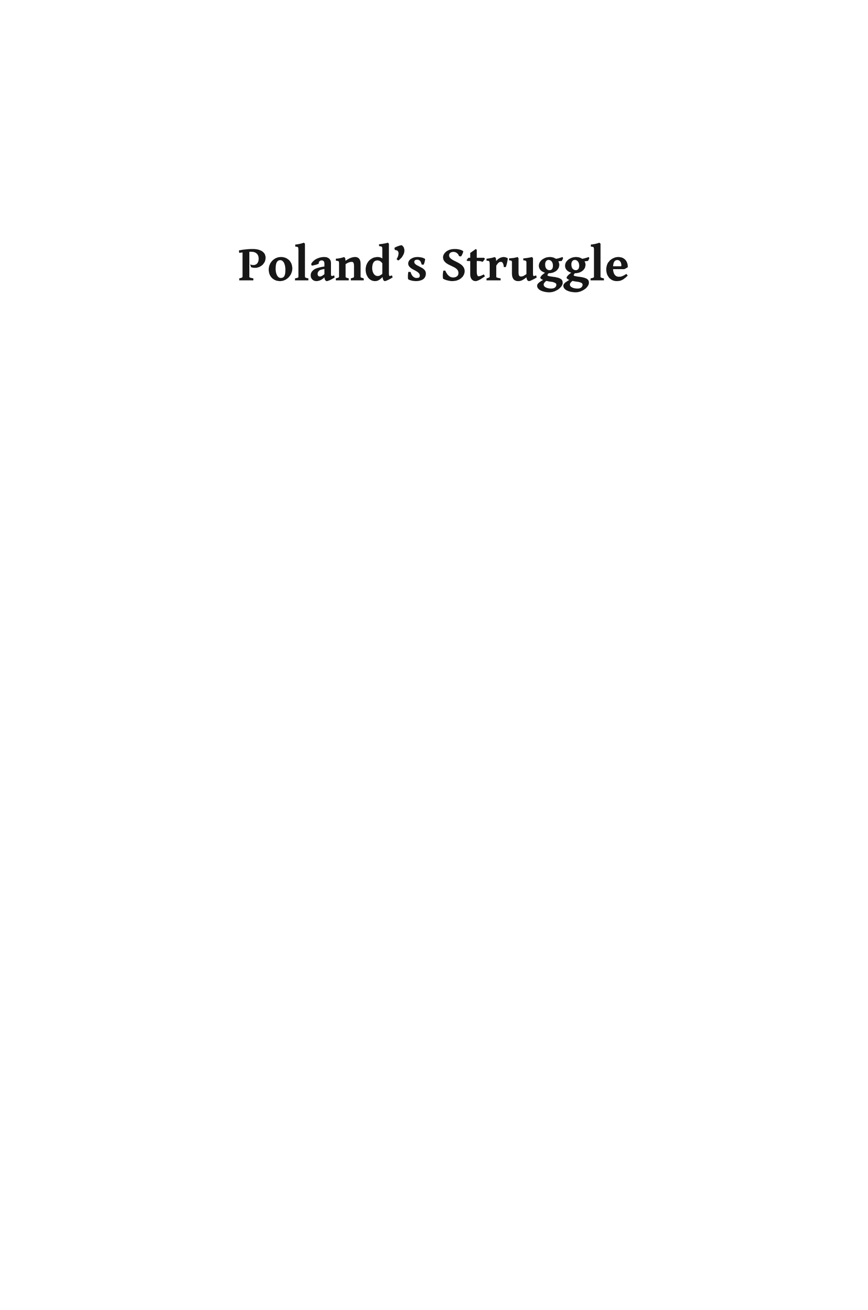 Poland's Struggle: Before, During and After the Second World War