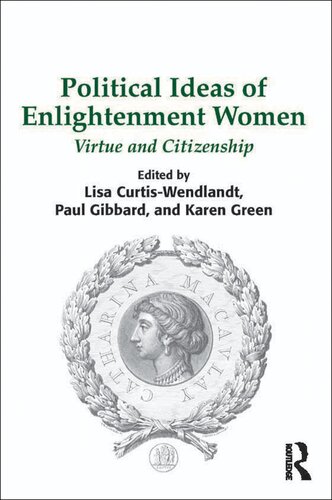 Political Ideas of Enlightenment Women: Virtue and Citizenship