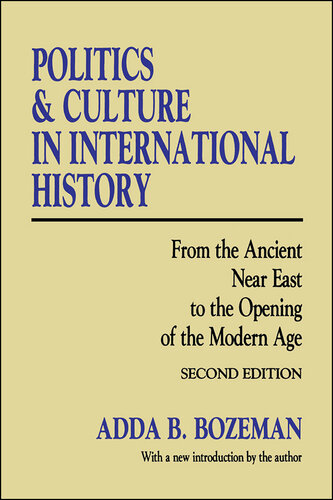 Politics and Culture in International History: From the Ancient Near East to the Opening of the Modern Age