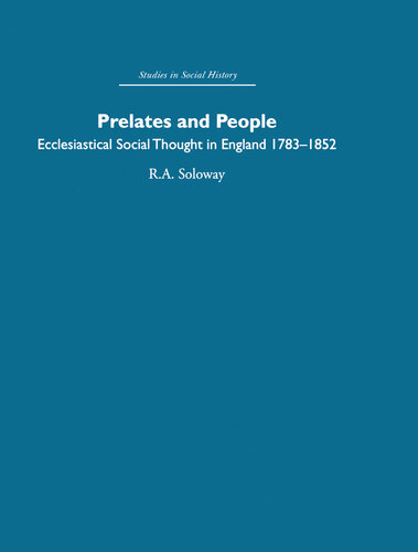 Prelates and People: Ecclesiastical Social Thought in England, 1783-1852