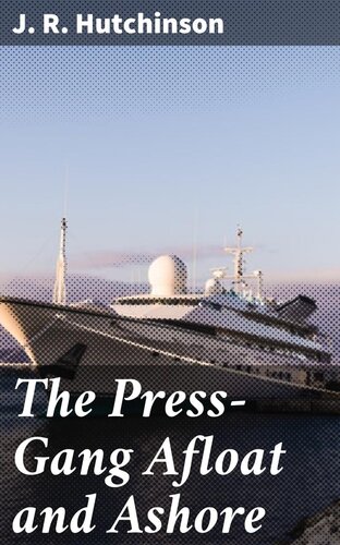 The Press-Gang Afloat and Ashore