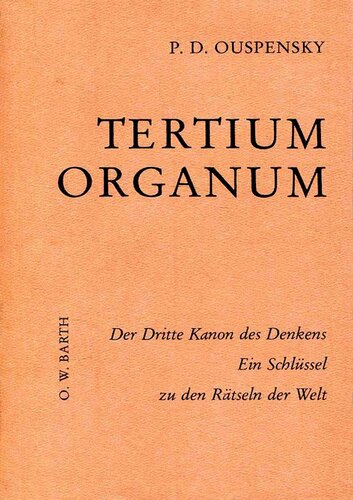 Tertium Organum - Der Dritte Kanon des Denkens.