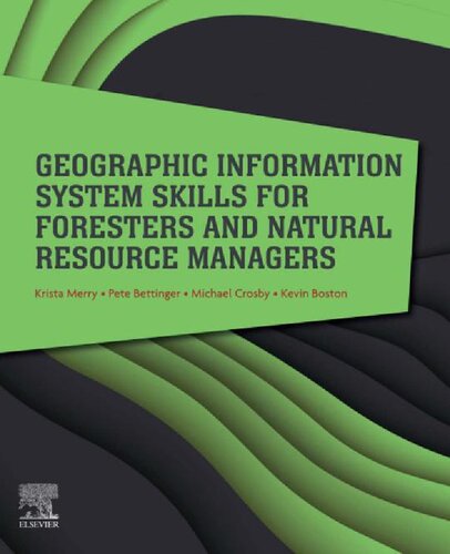 Geographic Information System Skills for Foresters and Natural Resource Managers
