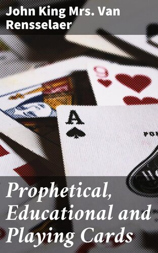 Prophetical, Educational and Playing Cards