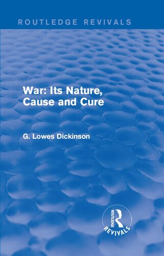War: Its Nature, Cause and Cure
