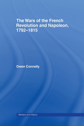 The Wars of the French Revolution and Napoleon, 1792-1815