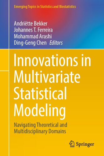 Innovations in Multivariate Statistical Modeling. Navigating Theoretical and Multidisciplinary Domains