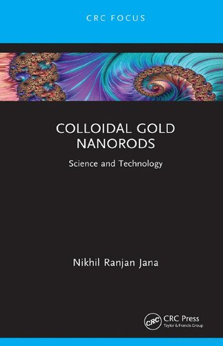 Colloidal Gold Nanorods. Science and Technology