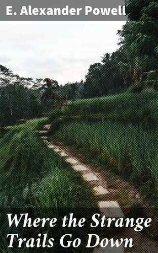 Where the Strange Trails Go Down