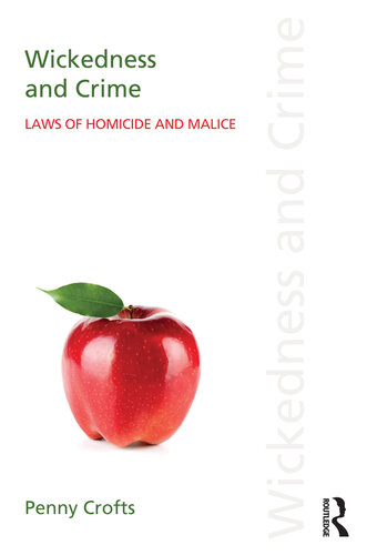 Wickedness and Crime: Laws of Homicide and Malice