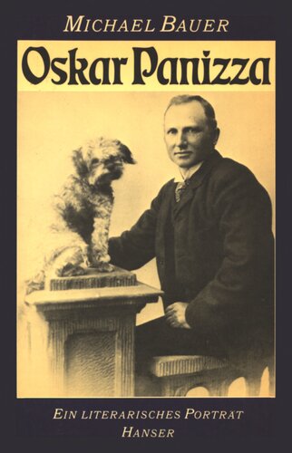 Oskar Panizza : Ein literarisches Porträt