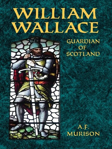 William Wallace: Guardian of Scotland
