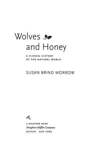Wolves and Honey: A Hidden History of the Natural World