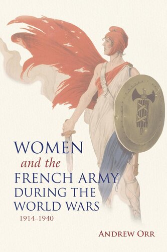 Women and the French Army during the World Wars, 1914–1940