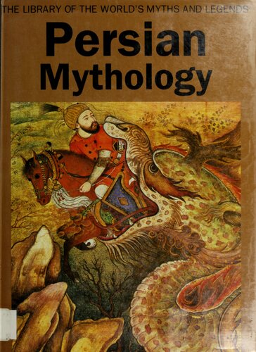 Persian Mythology (Mythology and Culture Worldwide)