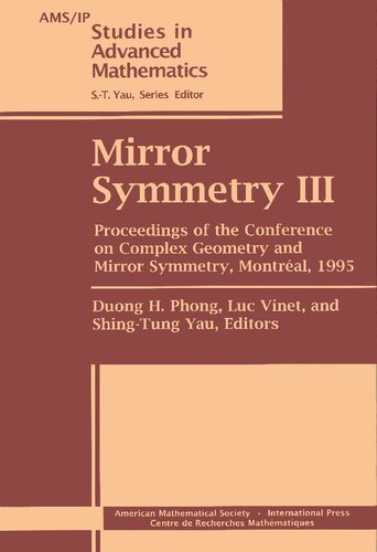 Mirror Symmetry III: Proceedings of the Conference on Complex Geometry and Mirror Symmetry, Montreal, 1995