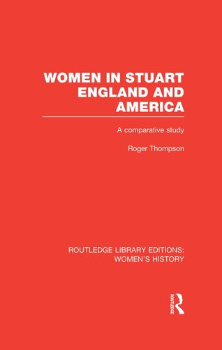 Women in Stuart England and America: A Comparative Study