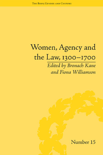 Women, Agency and the Law, 1300–1700