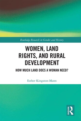 Women, Land Rights and Rural Development: How Much Land Does a Woman Need?
