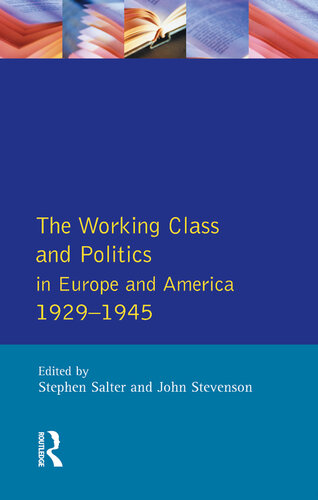 The Working Class and Politics in Europe and America, 1929-1945