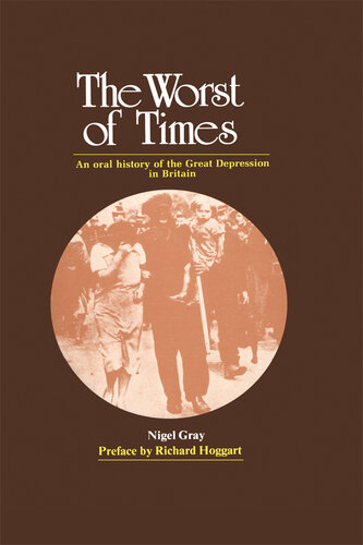 The Worst of Times: An Oral History of the Great Depression