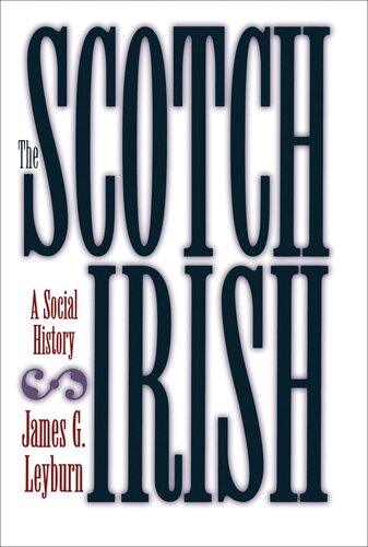 The Scotch-Irish: A Social History