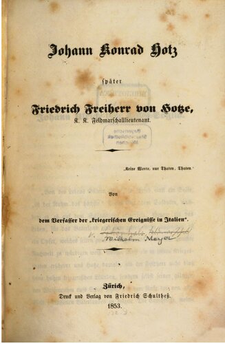 Johann Konrad Hotz, später Friedrich Freiherr von Hotze, K. K. Feldmarschalllieutenant