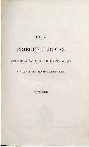 Prinz Friedrich Josias von Coburg-Saalfeld, Herzog von Sachsen, K. K. und des Heiligen Römischen Reiches Feldmarschall / 1737-1790