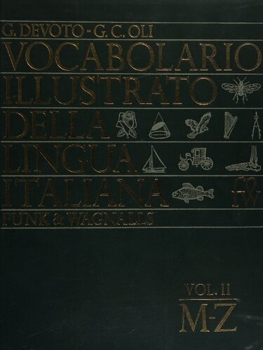 Edizione italiana: Selezione dal Reader's Digest/Le Monnier  Vocabolario illustrato della lingua italiana. Vol. II. M-Z