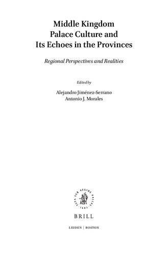 Middle Kingdom Palace Culture and Its Echoes in the Provinces