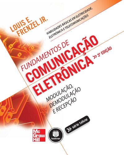 Fundamentos de Comunicação Eletrônica - Volume 1: Modulação, Demodulação e Recepção