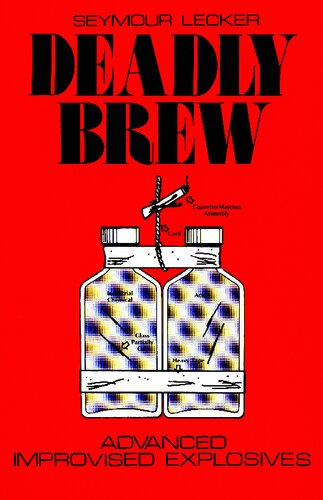 Deadly Brew: Advanced Improvised Explosives