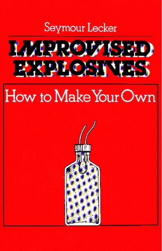 Improvised Explosives: How To Make Your Own