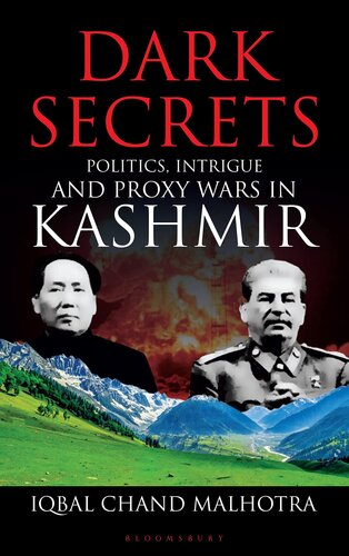 Dark Secrets: Politics, Intrigue and Proxy Wars in Kashmir