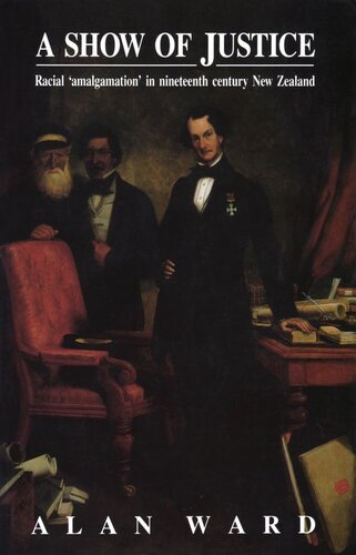 Show of Justice: Racial Amalgamation in Nineteenth Century New Zealand