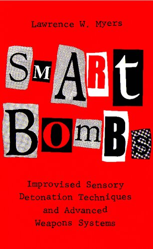 Smart Bombs: Improvised Sensory Detonation Techniques and Advanced Weapons Systems