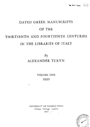 Dated Greek Manuscripts of the Thirteenth & Fourteenth Centuries in the Libraries of Italy