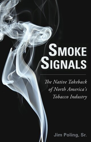Smoke Signals: The Native Takeback of North America's Tobacco Industry