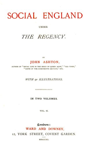 Social England under the Regency, Vol. 2 (of 2)