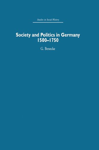 Society and Politics in Germany: 1500-1750