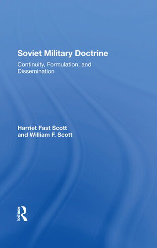Soviet Military Doctrine: Continuity, Formulation, and Dissemination